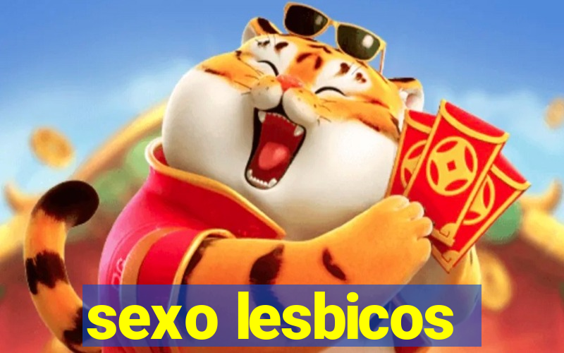 sexo lesbicos